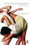 CONTEMPORARY CHOREOGRAPHY: A CRITICAL READER CONTEMPORARY CHOREOGRAPHY: A CRITICAL READER