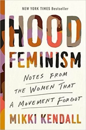 HOOD FEMINISM: NOTES FROM