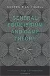 GENERAL EQUILIBRIUM AND GAME THEORY: TEN PAPERS GENERAL EQUILIBRIUM AND GAME THEORY: TEN PAPERS