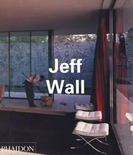 WALL, JEFF - REVISED EDITION