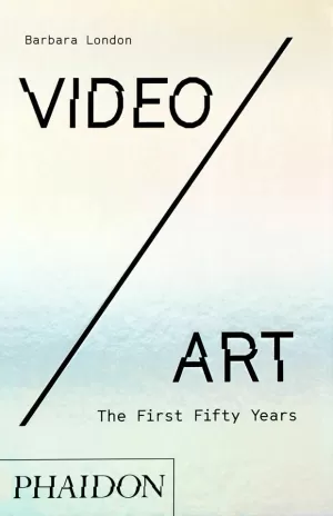 VIDEO / ART: THE FIRST FIFTY YEARS VIDEO / ART: THE FIRST FIFTY YEARS