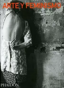ARTE Y FEMINISMO ARTE Y FEMINISMO