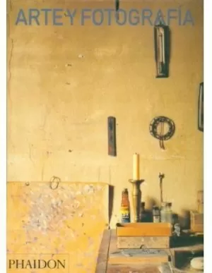 ARTE Y FOTOGRAFÍA ARTE Y FOTOGRAFÍA