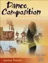 DANCE COMPOSITION: AN INTERRELATED ARTS APPROACH