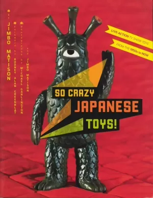 SO CRAZY JAPANESE TOYS