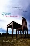 QUEER PHENOMENOLOGY: ORIENTATIONS, OBJECTS, OTHERS