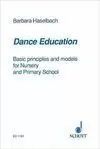 HASELBACH DANCE EDUCATION BASIC PRINCIPLES AND MODELS FOR NURSERY & PRIMARY SCHOOL