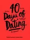 40 DAYS OF DATING: AN EXPERIMENT