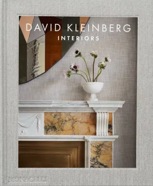 DAVID KLEINBERG: INTERIORS DAVID KLEINBERG: INTERIORS