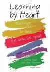 LEARNING BY HEART: TEACHINGS TO FREE THE CREATIVE SPIRIT