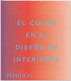 EL COLOR EN EL DISEÑO DE INTERIORES