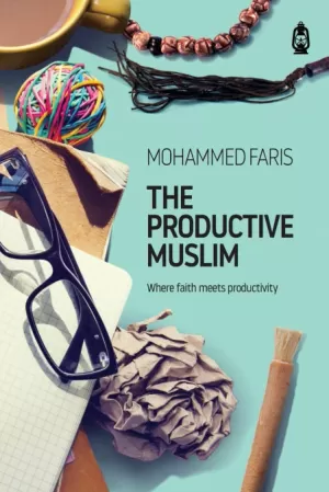 THE PRODUCTIVE MUSLIM THE PRODUCTIVE MUSLIM