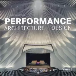 PERFORMANCE. ARCHITECTURE+ DESIGN