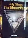 JUDY CHICAGO, THE DINNER PARTY - SCHIRN KUNSTHALLE FRANKFURT, AUSSTELLUNG VOM 1. MAI-28. JUNI 1987 (GERMAN EDITION)