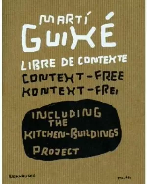 GUIXE: MARTI GUIXE. LIBRE DE CONTEXTE * GUIXE: MARTI GUIXE. LIBRE DE CONTEXTE *