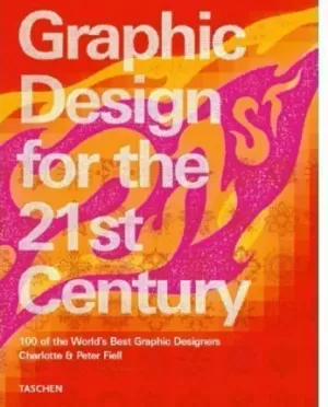 GRAPHIC DESIGN FOR THE 21ST. CENTURY
