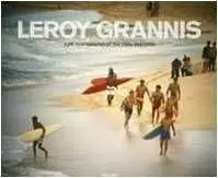 LEROY GRANNIS/SURF PHOTOGRAPHY OF THE...