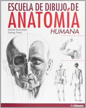 ESCUELA DE DIBUJO ANATOMÍA HUMANA ESCUELA DE DIBUJO ANATOMÍA HUMANA