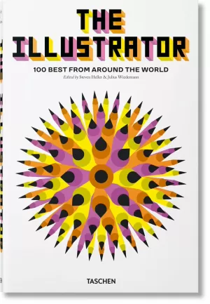 THE ILLUSTRATOR: 100 BEST FROM AROUND THE WORLD THE ILLUSTRATOR: 100 BEST FROM AROUND THE WORLD