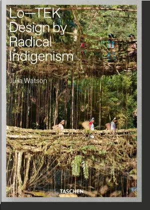 JULIA WATSON. LOTEK. DESIGN BY RADICAL INDIGENISM JULIA WATSON. LOTEK. DESIGN BY RADICAL INDIGENISM