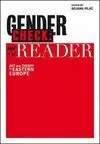 GENDER CHECK: A READER : ART AND GENDER IN EASTERN EUROPE SINCE THE 1960S
