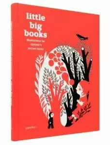 LITTLE BIG BOOKS. ILLUSTRATIONS FOR CHILDREN?S PICTURE BOOKS