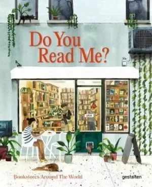DO YOU READ ME? : BOOKSTORES AROUND THE WORLD DO YOU READ ME? : BOOKSTORES AROUND THE WORLD