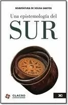 UNA EPISTEMOLOGÍA DEL SUR UNA EPISTEMOLOGÍA DEL SUR