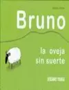 BRUNO, LA OVEJA SIN SUERTE BRUNO, LA OVEJA SIN SUERTE