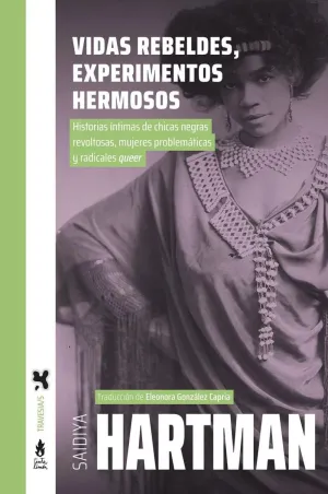 VIDAS REBELDES, EXPERIMENTOS HERMOSOS - HISTORIAS