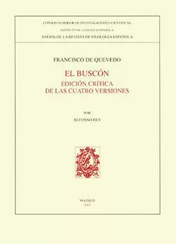 EL BUSCÓN: EDICIÓN CRÍTICA DE LAS CUATRO VERSIONES
