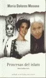 PRINCESAS DEL ISLAM PRINCESAS DEL ISLAM