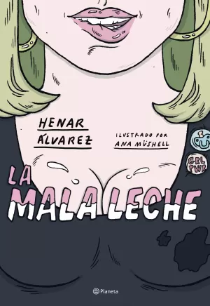 LA MALA LECHE LA MALA LECHE