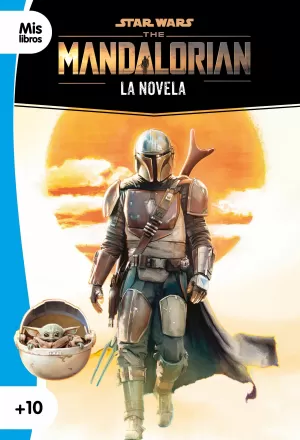 STAR WARS. THE MANDALORIAN. LA NOVELA STAR WARS. THE MANDALORIAN. LA NOVELA