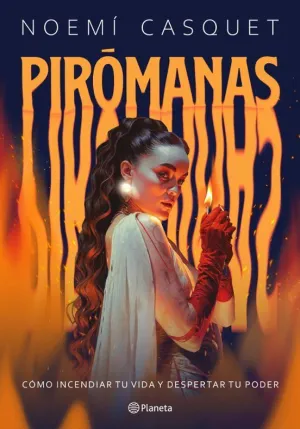 PIRÓMANAS PIRÓMANAS