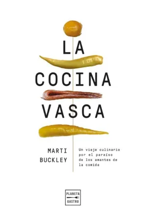 LA COCINA VASCA (ED. TAPA BLANDA) LA COCINA VASCA (ED. TAPA BLANDA)