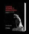 LLUVIA, HIERRO Y ROCK&ROLL.