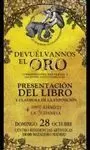 DEVUÉLVANNOS EL ORO: COSMOVISIONES PERVERSAS Y ACCIONES ANTICOLONIALES DEVUÉLVANNOS EL ORO: COSMOVISIONES PERVERSAS Y ACCIONES ANTICOLONIALES
