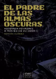 EL PADRE DE LAS ALMAS OSCURAS: HIDETAKA MIYAZAKI A TRAVÉS DE SU OBRA