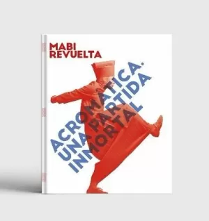 ACROMÁTICA. UNA PARTIDA INMORTAL ACROMÁTICA. UNA PARTIDA INMORTAL