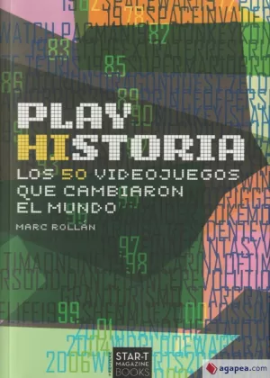 PLAY HISTORIA: LOS 50 VIDEOJUEGOS QUE CAMBIARON EL MUNDO PLAY HISTORIA: LOS 50 VIDEOJUEGOS QUE CAMBIARON EL MUNDO