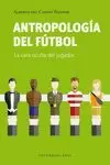 ANTROPOLOGÍA DEL FÚTBOL ANTROPOLOGÍA DEL FÚTBOL