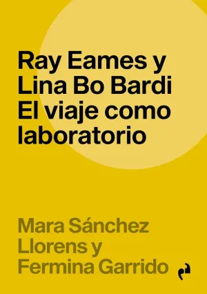 RAY EAMES Y LINA BO BARDI RAY EAMES Y LINA BO BARDI