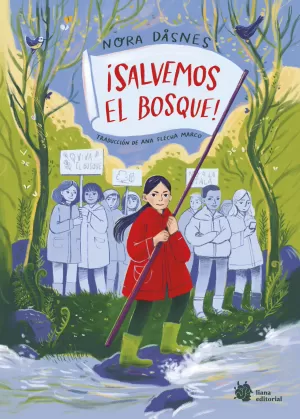 ¡SALVEMOS EL BOSQUE! ¡SALVEMOS EL BOSQUE!