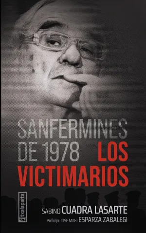 SANFERMINES DE 1978. LOS VICTIMARIOS SANFERMINES DE 1978. LOS VICTIMARIOS