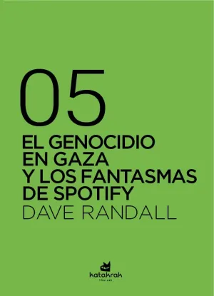 EL GENOCIDIO EN GAZA Y LOS FANTASMAS DE SPOTIFY EL GENOCIDIO EN GAZA Y LOS FANTASMAS DE SPOTIFY