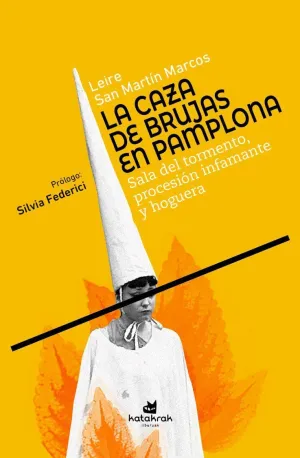LA CAZA DE BRUJAS EN PAMPLONA LA CAZA DE BRUJAS EN PAMPLONA