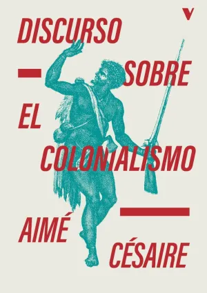DISCURSO SOBRE EL COLONIALISMO DISCURSO SOBRE EL COLONIALISMO