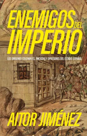 ENEMIGOS DEL IMPERIO ENEMIGOS DEL IMPERIO