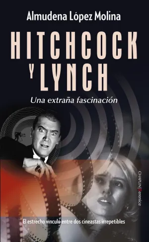 HITCHCOCK Y LYNCH - UNA EXTRA¥A FASCINACION HITCHCOCK Y LYNCH - UNA EXTRA¥A FASCINACION